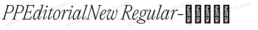 PPEditorialNew Regular字体转换